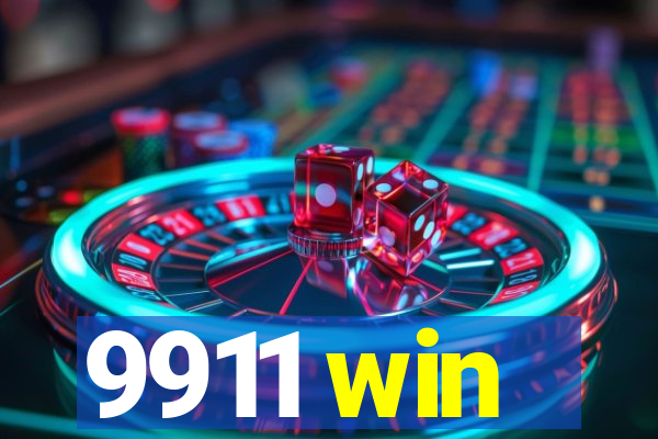 9911 win